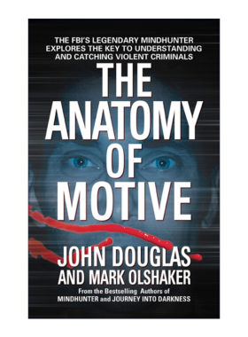 英文原版 The Anatomy of Motive 动机剖析 美国联邦调查局系列 侦破大案秘诀 英文版 进口英语原版书籍