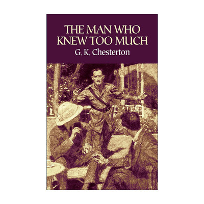 英文原版 The Man Who Knew Too Much 知道太多的人 布朗神父探案集作者G. K. Chesterton切斯特顿英文版 进口英语原版书籍