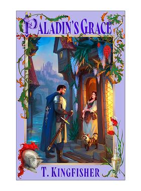英文原版 Paladin's Grace 圣骑士的格蕾丝 奇幻浪漫小说 雨果奖得主T. Kingfisher 英文版 进口英语原版书籍