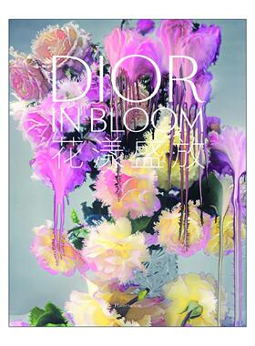 英文原版 Dior In Bloom 迪奥盛世 中文版 Flammarion 花卉图案时尚品牌设计 精装 英文版 进口英语原版书籍