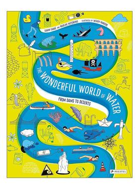 英文原版 The Wonderful World of Water From Dams to Deserts 奇妙水世界 从水坝到沙漠 儿童自然科学科普百科读物精装 英文版