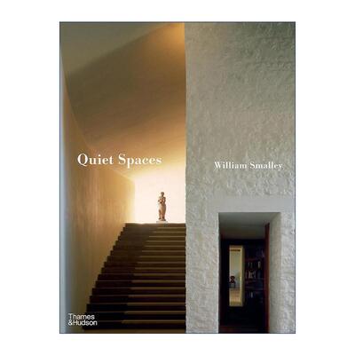 英文原版 Quiet Spaces 宁静的空间 侘寂纯朴室内设计与装饰 伦敦建筑师William Smalley 精装 英文版 进口英语原版书籍