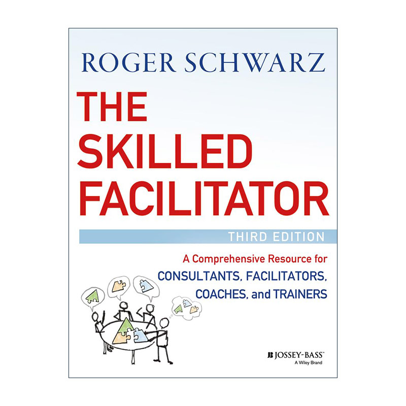 英文原版 The Skilled Facilitator 专业引导技巧实践指导 精装 英文版 进口英语原版书籍