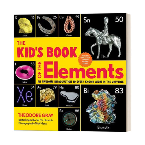 英文原版 The Kid's Book of the Elements 视觉之旅儿童版 西奥多·格雷新作 宇宙中已知原子的可视化探索 Theodore Gray