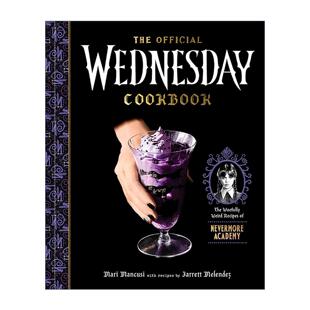 英文原版 The Official Wednesday Cookbook 星期三食谱 Netflix同名美剧周边 奈弗莫尔学院奇葩美食烹饪指南 Mari Mancusi 精装