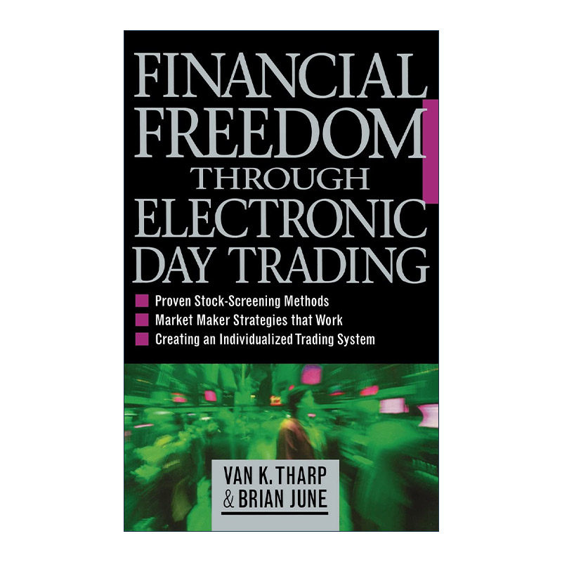 英文原版 Financial Freedom Through Electronic Day Trading 用电子日内交易获得财务自由 精装 范·撒普 进口英语原版书籍
