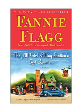 英文原版 The All-Girl Filling Station's Last Reunion 女子加油站最后一次聚会 油炸绿番茄作者Fannie Flagg 英文版 进口英语书