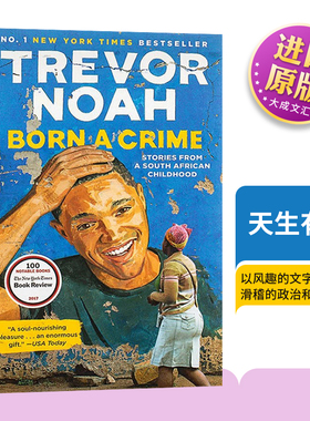 Born a Crime 英文原版人物传记 天生罪犯 天生有罪 Trevor Noa特雷弗诺亚名人自传 英文版英语书籍 可搭受教回忆录 教育改变人生