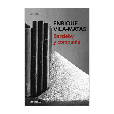 西班牙语原版 Bartleby y compa?ia Bartleby and Company 巴托比症候群 西班牙语版 Enrique Vila-Matas 进口原版书籍