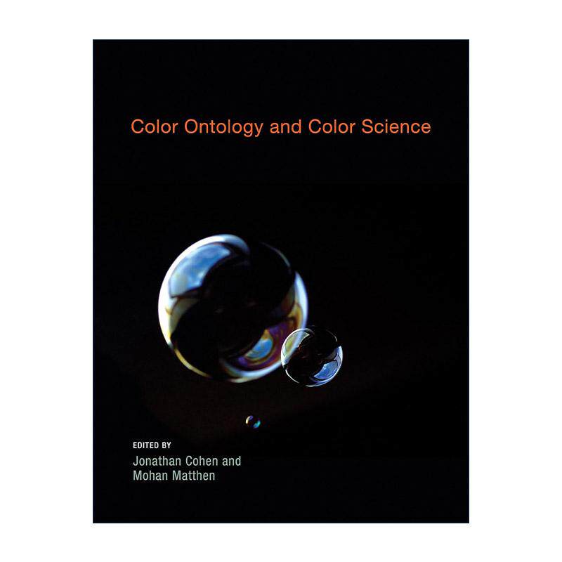 英文原版 Color Ontology and Color Science 色彩本体论与色彩科学 加州大学哲学系副教授Jonathan Cohen 进口英语原版书籍