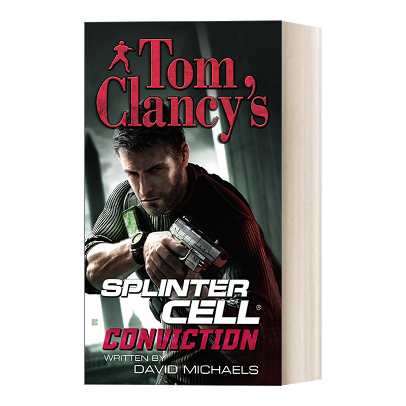英文原版 Tom Clancy's Splinter Cell 05 Conviction 汤姆克兰西细胞分裂5 信念 惊悚悬疑军事小说 David Michaels 进口书籍