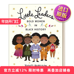 英文原版 Little Leaders Bold Women in Black History 小小领导者系列 历史上勇敢的黑人女性先驱 英文版 进口英语原版书籍