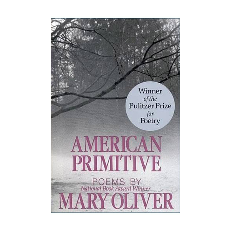 英文原版 American Primitive 美国始貌 1984年普利策诗歌奖 玛丽·奥利弗 英文版 进口英语原版书籍