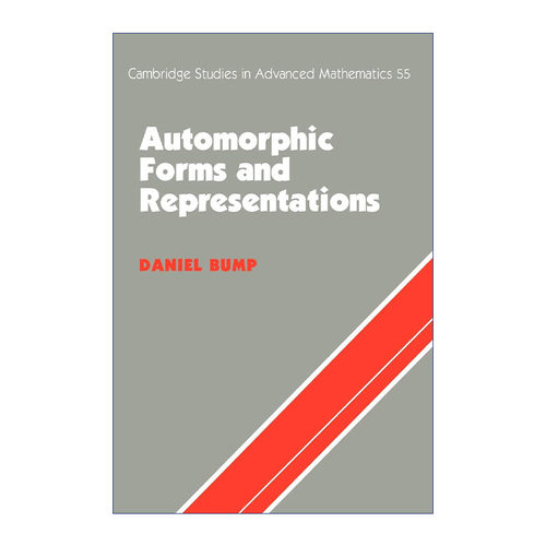 英文原版 Automorphic Forms and Representations 自守形式和表示论 剑桥高等数学研究系列 英文版 进口英语原版书籍
