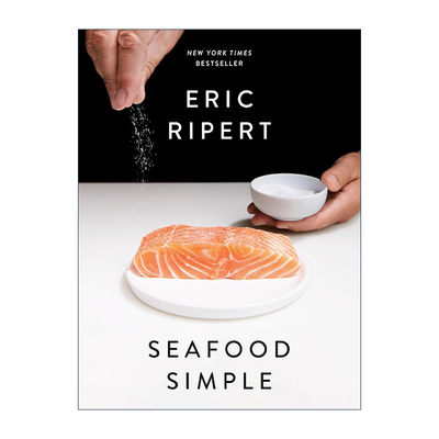 英文原版 Seafood Simple 简单海鲜烹饪食谱 米其林三星餐厅Le Bernardin主厨Eric Ripert 精装 英文版 进口英语原版书籍