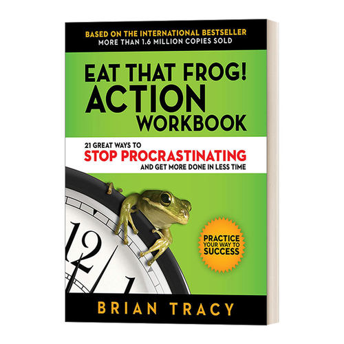 英文原版 Eat That Frog Action Workbook 吃掉那只青蛙 行动手册 21个停止拖延的好方法 时间管理 Brian Tracy 英文版 进口书籍