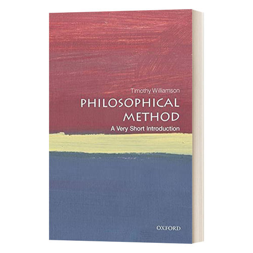 英文原版 Philosophical Method A Very Short Introduction 牛津通识读本 哲学方法 英文版 进口英语原版书籍