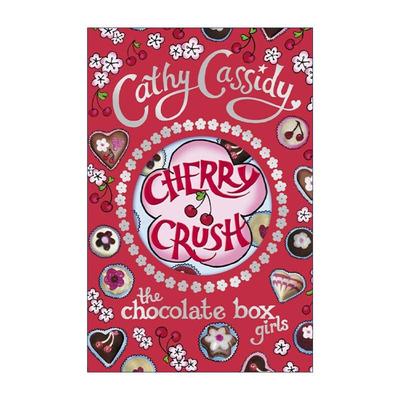 英文原版 Chocolate Box Girls Cherry Crush 巧克力盒女孩1 樱桃的心事 Cathy Cassidy畅销青少年小说 英文版 进口英语原版书籍