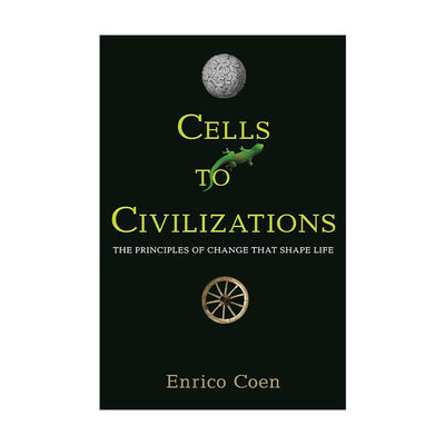 英文原版 Cells to Civilizations 从细胞到文明 改变生命的原则 进化 生物学 Enrico Coen英文版 进口英语原版书籍