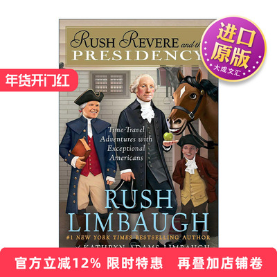 英文原版 Rush Revere and the Presidency 与杰出美国人的时空冒险系列 美国总统 精装 英文版 进口英语原版书籍