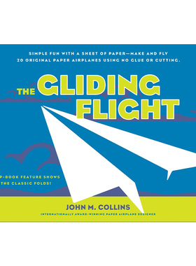 英文原版 The Gliding Flight 滑翔飞行 20种纸飞机折纸指南 不用胶水或切割 John Collins 英文版 进口英语原版书籍