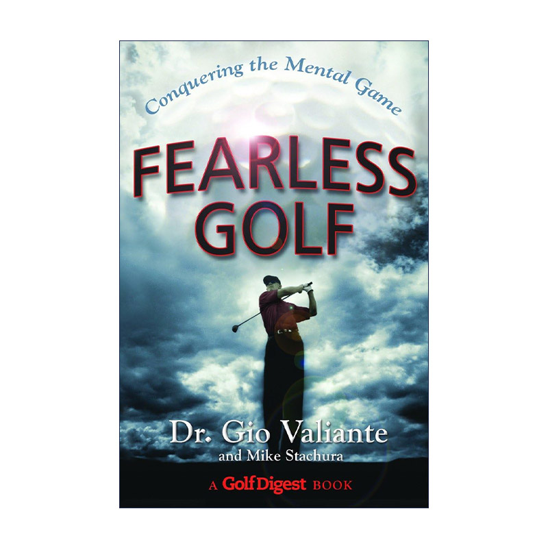 英文原版 Fearless Golf 无畏高尔夫 克服心理游戏 运动心理学家Gio Valiante 精装 英文版 进口英语原版书籍