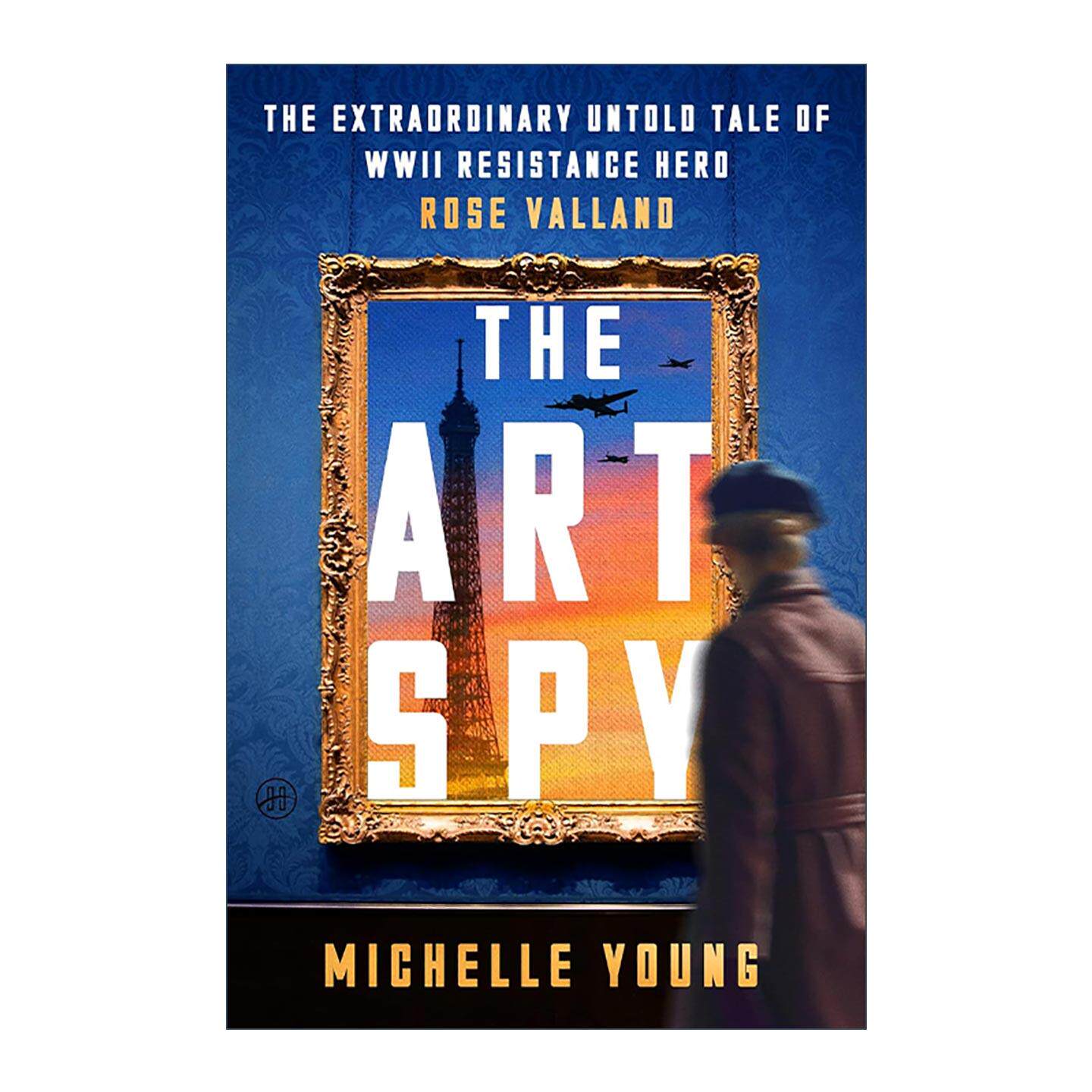 英文原版 The Art Spy 艺术女谍 二战抵抗英雄萝丝·瓦朗的非凡秘史 英文版 进口英语原版书籍