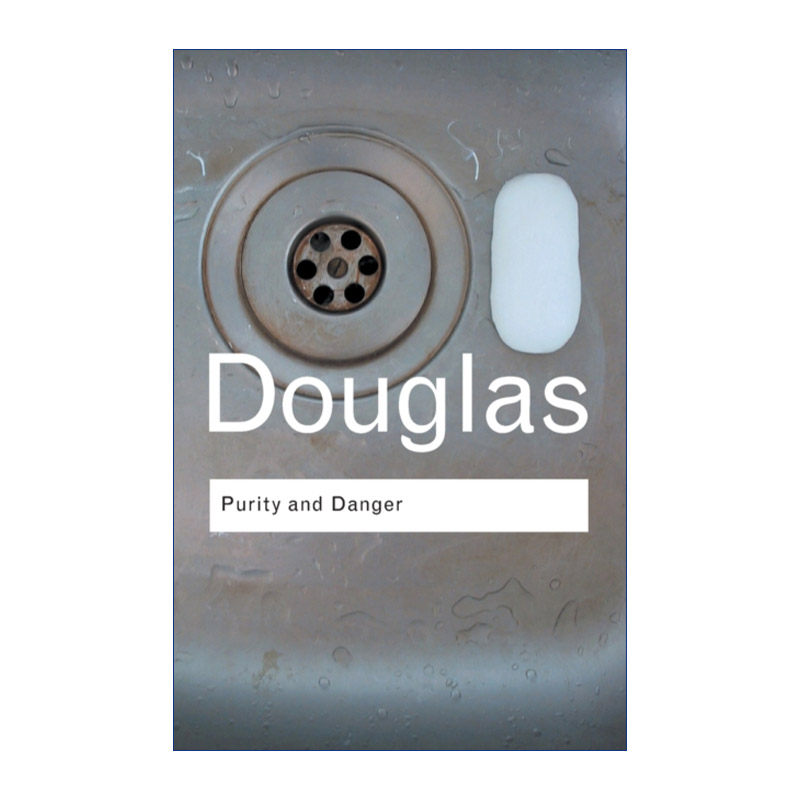 英文原版 Purity and Danger 洁净与危险  对污染和禁忌观念的分析 Routledge Classics系列 英文版 进口英语原版书籍