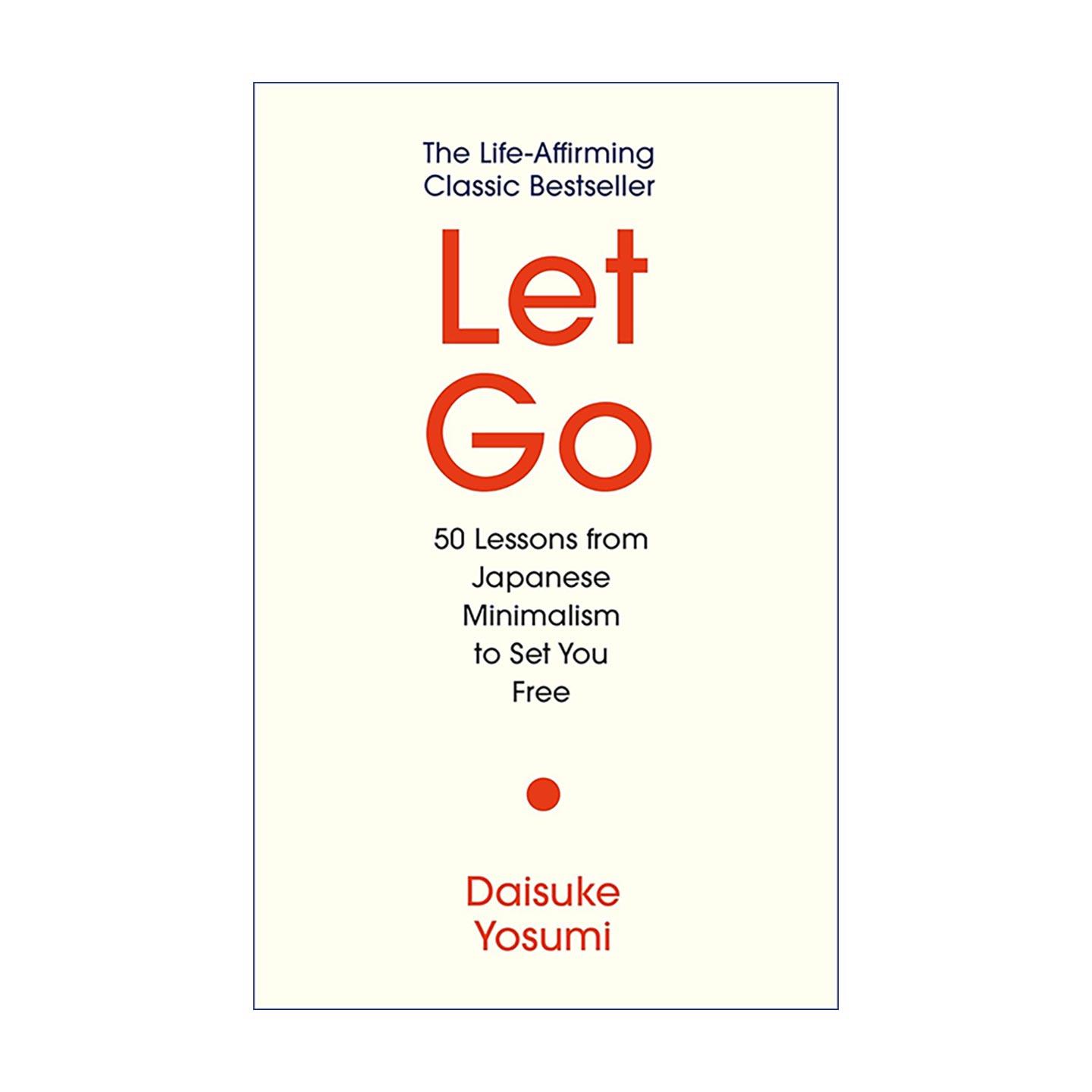 英文原版 Let Go 放下 日式极简主义的50堂课 精装 减法生活的实践哲学 英文版 进口英语原版书籍