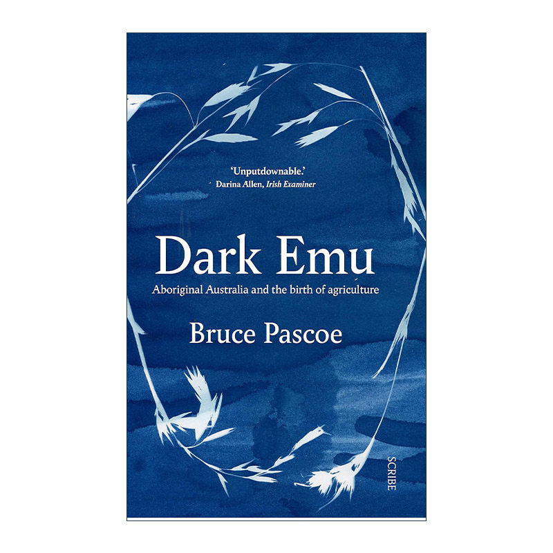 英文原版 Dark Emu 黑暗鸸鹋 澳大利亚原住民及农业的起源 布鲁斯·帕斯科 英文版 进口英语原版书籍