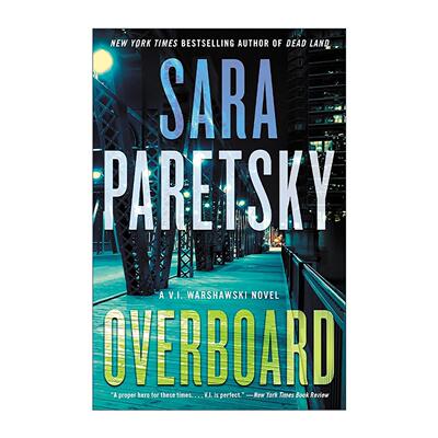 英文原版 Overboard 女侦探华沙斯基系列 英文版 进口英语原版书籍