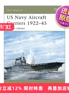 英文原版 US Navy Aircraft Carriers 1922–45 美国海军航空母舰 战前级别 先锋武器系列 英文版 进口英语原版书籍