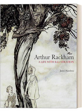 英文原版 Arthur Rackham 亚瑟·拉克姆传记 插画作品集 20世纪初插画黄金时代的伟大插画家 精装 英文版 进口英语原版书籍