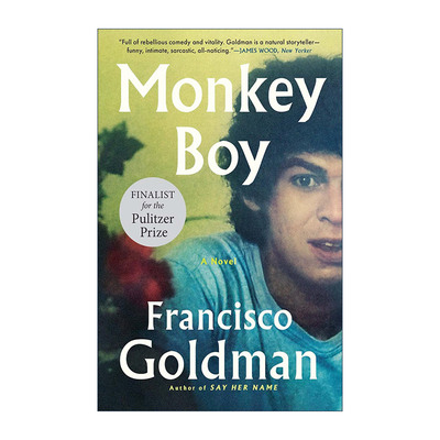 英文原版 Monkey Boy 猴子男孩 普利策奖入围 念及她名作者Francisco Goldman 英文版 进口英语原版书籍