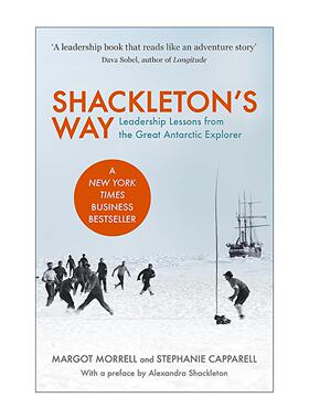 英文原版 Shackleton's Way 沙克尔顿之道 伟大南极探险家的领导经验 领导学 Margot Morrell 英文版 进口英语原版书籍