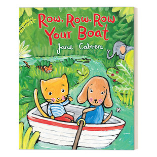 英文原版 Row Row Row Your Boat 划船歌 纸板书 韵文儿童童谣 幼儿早教绘本图画书 亲子共读 Jane Cabrera 英文版 进口英语书籍