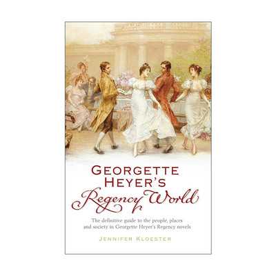 英文原版 Georgette Heyer's Regency World 乔吉特·海尔的摄政文学世界 摄政浪漫文学鼻祖 英文版 进口英语原版书籍