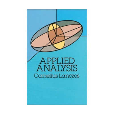 英文原版 Applied Analysis 应用分析 Cornelius Lanczos科涅流斯蓝佐斯 英文版 进口英语原版书籍