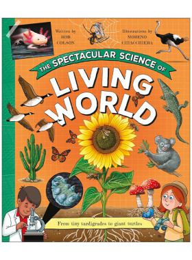 英文原版 The Spectacular Science of the Living World 壮观的生活世界科学 精装科普绘本 英文版 进口英语原版书籍
