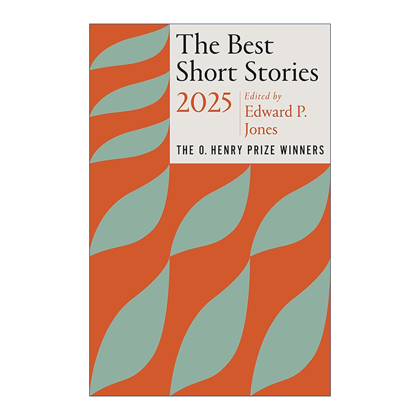 英文原版 The Best Short Stories 2025 优秀短篇小说集 欧亨利奖得奖作品 英文版 进口英语原版书籍
