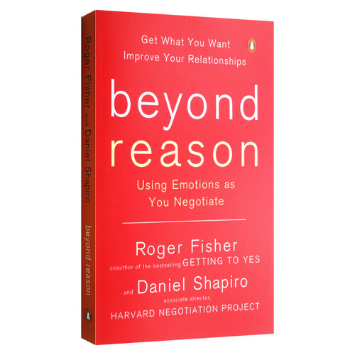 高情商谈判 英文原版 Beyond Reason: Using Emotions as You Negotiate 罗杰·费希尔 Roger Fisher 谈判力作者