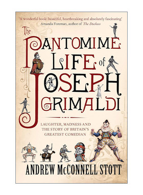 英文原版 The Pantomime Life of Joseph Grimaldi 约瑟夫·格里马迪的哑剧人生 现代小丑的始祖 伦敦摄政时期的哑剧 英文版
