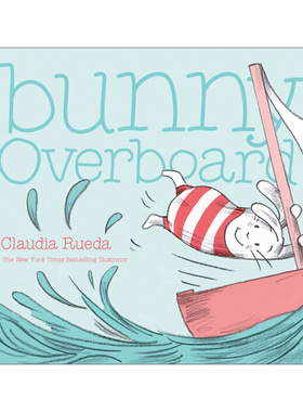 英文原版 Bunny Overboard 周游的兔子 精装绘本 兔子系列 Claudia Rueda 英文版 进口英语原版书籍