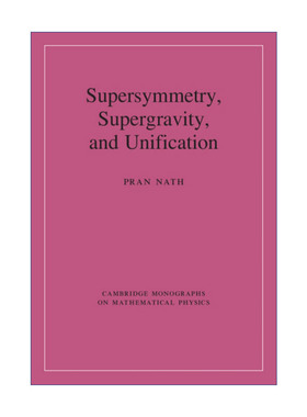 英文原版 Supersymmetry Supergravity and Unification 超对称 超引力及第一性原理 剑桥数学物理学专著 精装 英文版 进口英语书