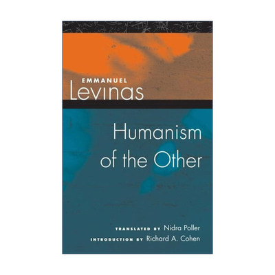 英文原版 Humanism of the Other 他者的人文主义 伊曼努尔·列维纳斯 英文版 进口英语原版书籍
