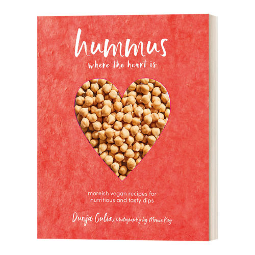 英文原版 Hummus where the heart is 营养美味蘸酱 鹰嘴豆泥食谱 精装 英文版 进口英语原版书籍