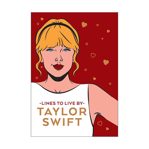 英文原版 Taylor Swift Lines To Live By 泰勒·斯威夫特成长语录 流行明星 精装 英文版 进口英语原版书籍