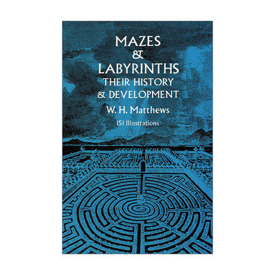 英文原版 Mazes and Labyrinths 迷宫的历史与发展 谜题设计 W. H. Matthews 英文版 进口英语原版书籍