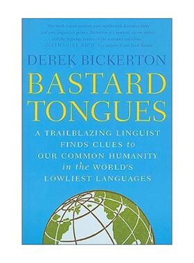 英文原版 Bastard Tongues 杂语探源 一位拓路语言学家在克里奥语里寻找人类共性 英文版 进口英语原版书籍