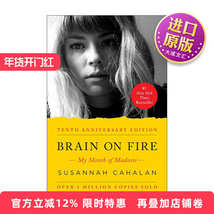 英文原版 Brain on Fire 我发疯的那段日子 抗NMDA受体脑炎幸存者自传 10周年版 英文版 进口英语原版书籍